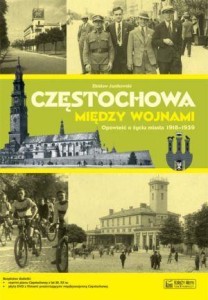 CZĘSTOCHOWA MIĘDZY WOJNAMI, ZDZISŁAW JANIKOWSKI