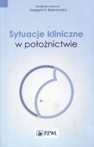 SYTUACJE KLINICZNE W POŁOŻNICTWIE