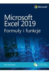 MICROSOFT EXCEL 2019. FORMUŁY I FUNKCJE