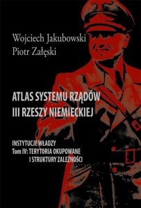 ATLAS SYSTEMU RZĄDÓW III RZESZY NIEMIECKIEJ T.4