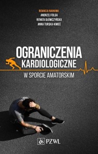 OGRANICZENIA KARDIOLOGICZNE W SPORCIE AMATORSKIM