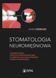 STOMATOLOGIA NEUROMIĘŚNIOWA W NOWOCZESNEJ...