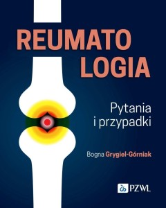 REUMATOLOGIA. PYTANIA I PRZYPADKI