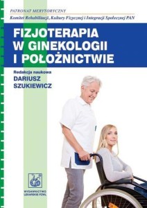 FIZJOTERAPIA W GINEKOLOGII I POŁOŻNICTWIE