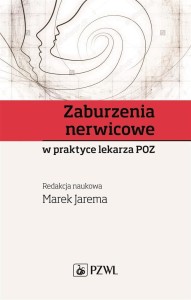 ZABURZENIA NERWICOWE W PRAKTYCE LEKARZA POZ