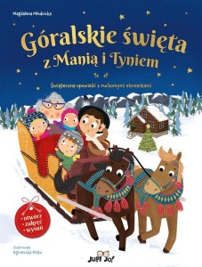 GÓRALSKIE ŚWIĘTA Z MANIĄ I TYNIEM