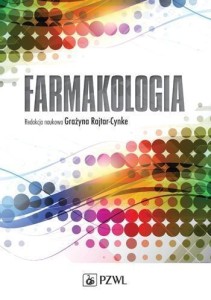 FARMAKOLOGIA, GRAŻYNA RAJTAR-CYNKE (RED. NAUK.)