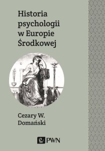 HISTORIA PSYCHOLOGII W EUROPIE ŚRODKOWEJ