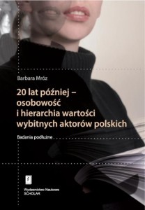 20 LAT PÓŹNIEJ - OSOBOWOŚĆ I HIERARCHIA WARTOŚCI..