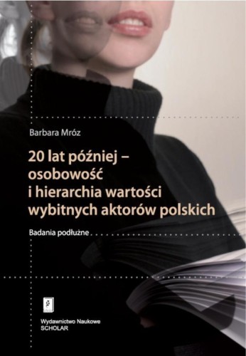 20 lat później - osobowość i hierarchia wartości..