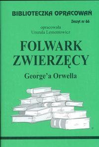 BIBLIOTECZKA OPRACOWAŃ NR 066 FOLWARK ZWIERZĘCY