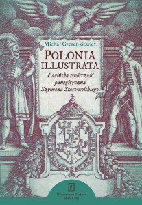 POLONIA ILLUSTRATA. ŁACIŃSKA TWÓRCZOŚĆ...