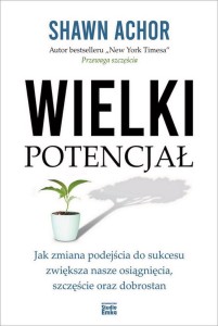 WIELKI POTENCJAŁ, SHAWN ACHOR