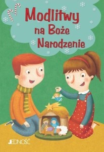 MODLITWY NA BOŻE NARODZENIE, PRACA ZBIOROWA