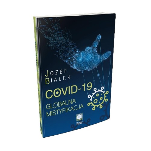 COVID-19 Globalna mistyfikacja, Józef Białek