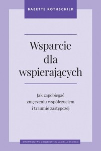 WSPARCIE DLA WSPIERAJĄCYCH. JAK ZAPOBIEGAĆ...