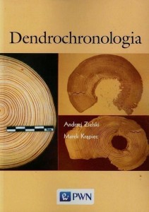 DENDROCHRONOLOGIA, ANDRZEJ ZIELSKI, MAREK KRĄPIEC