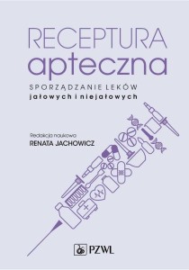 RECEPTURA APTECZNA. SPORZĄDZANIE LEKÓW JAŁOWYCH..