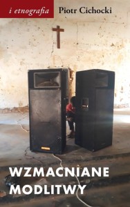WZMACNIANE MODLITWY, PIOTR CICHOCKI