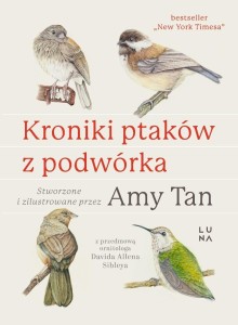 KRONIKI PTAKÓW Z PODWÓRKA, AMY TAN