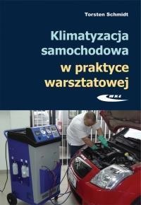 KLIMATYZACJA SAMOCHODOWA W PRAKTYCE WARSZTATOWEJ