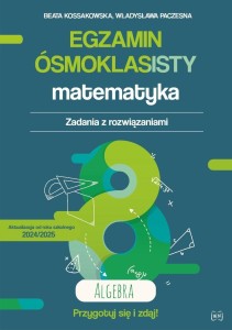 EGZAMIN ÓSMOKLASISTY. MATEMATYKA. ALGEBRA