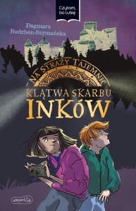 NA STRAŻY TAJEMNIC. KLĄTWA SKARBU INKÓW