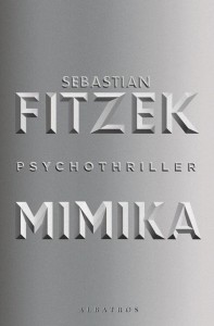 MIMIKA, SEBASTIAN FITZEK