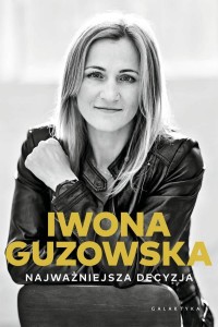 NAJWAŻNIEJSZA DECYZJA. AUTOBIOGRAFIA