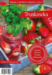 SMAKI Z MOJEGO OGRODU 1/2017 TRUSKAWKA