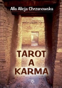 TAROT A KARMA, ALLA ALICJA CHRZANOWSKA