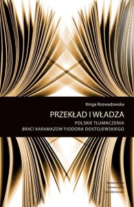 PRZEKŁAD I WŁADZA. POL. TŁUMCZENIE BRACI KARAMAZOW