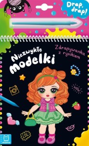 NIEZWYKŁE MODELKI. ZDRAPYWANKA Z RYSIKIEM