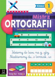 MISTRZ ORTOGRAFII KLASA 1. ORTOGRAFIA I GRAMATYKA