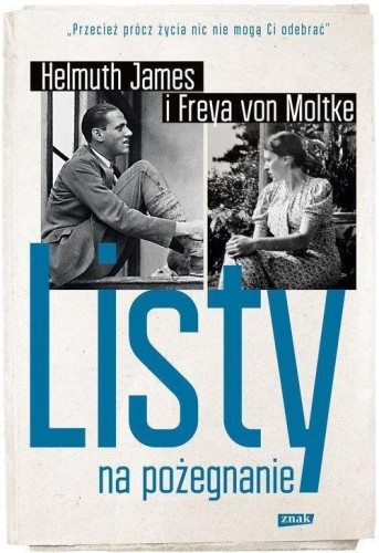 Listy na pożegnanie, Helmuth James Von Moltke