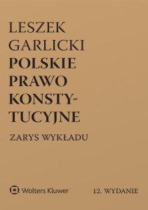 POLSKIE PRAWO KONSTYTUCYJNE. ZARYS WYKŁADU W.12