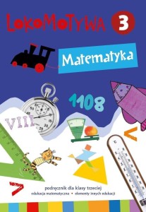 LOKOMOTYWA 3 MATEMATYKA PODRĘCZNIK GWO