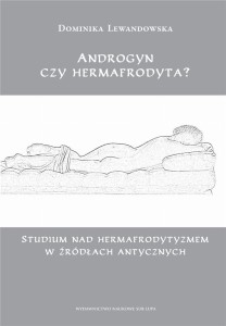 ANDROGYN CZY HERMAFRODYTA?, DOMINIKA LEWANDOWSKA