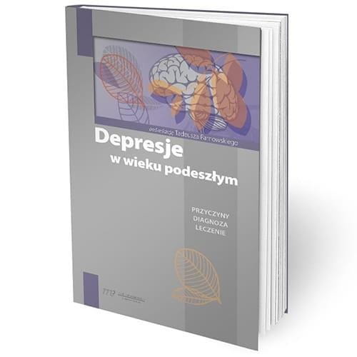 Depresje w wieku podeszłym, red. Tadeusz Parnowski