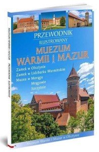MUZEUM WARMII I MAZUR PRZEWODNIK ILUSTROWANY