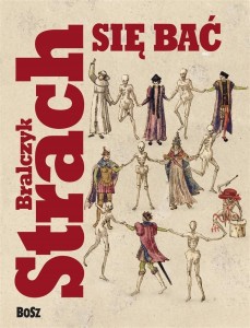 STRACH SIĘ BAĆ, PROF. JERZY BRALCZYK