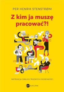 Z KIM JA MUSZĘ PRACOWAĆ?! W.2