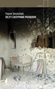 OCZY ZASYPANE PIASKIEM, PAWEŁ SMOLEŃSKI