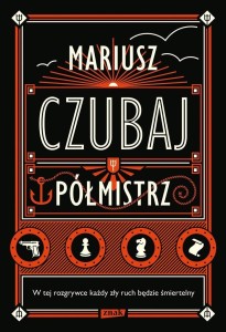 PÓŁMISTRZ (Z AUTOGRAFEM), MARIUSZ CZUBAJ