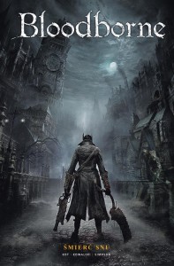 BLOODBORNE T.1 ŚMIERĆ SNU