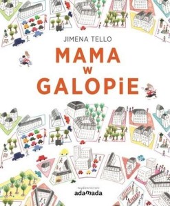 MAMA W GALOPIE, JIMENA TELLO