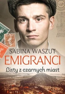 EMIGRANCI. LISTY Z CZARNYCH MIAST, SABINA WASZUT