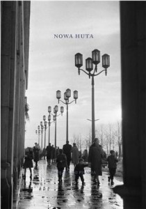 NOWA HUTA. KSIĄŻKA DO PISANIA, PRACA ZBIOROWA