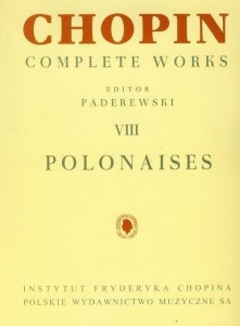 CHOPIN. COMPLETE WORKS. POLONEZY, FRYDERYK CHOPIN