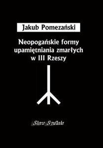 NEOPOGAŃSKIE FORMY UPAMIĘTNIANIA ZMARŁYCH...